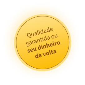 Qualidade garantida ou seu dinheiro de volta